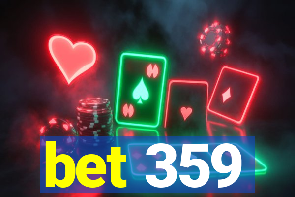 bet 359